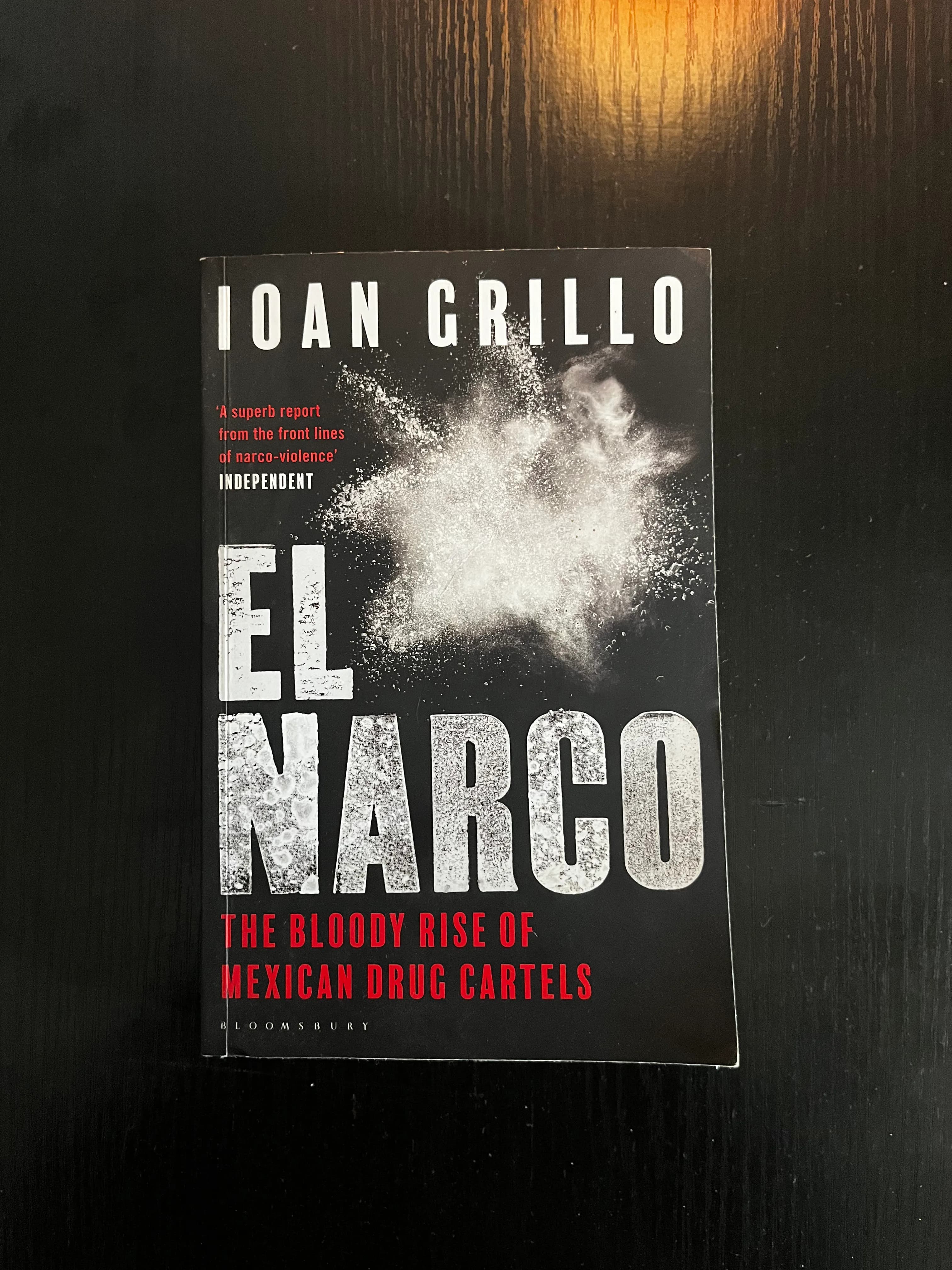 El Narco: The Bloody Rise of Mexican Drug Cartel