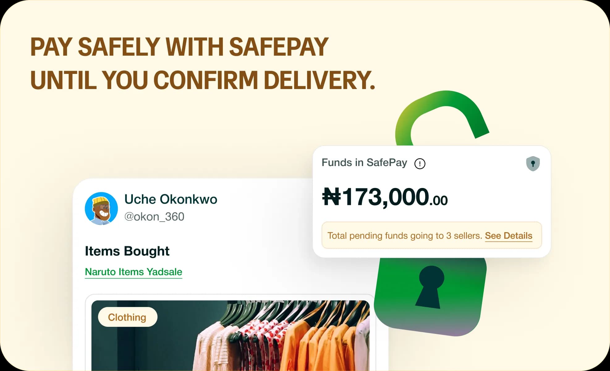 Pay safely with SafePay until you confirm delivery