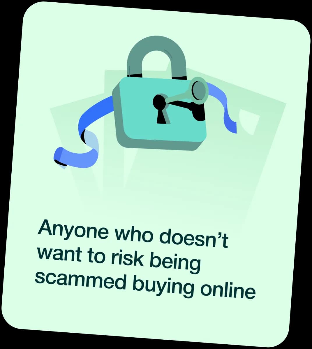 Anyone who doesn’t want to risk being scammed buying online